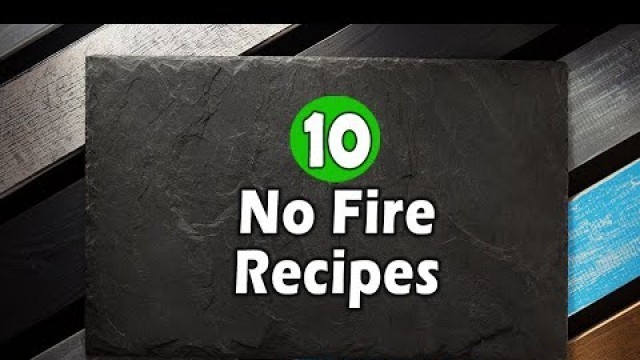 '10 easy and simple cooking without fire recipes'