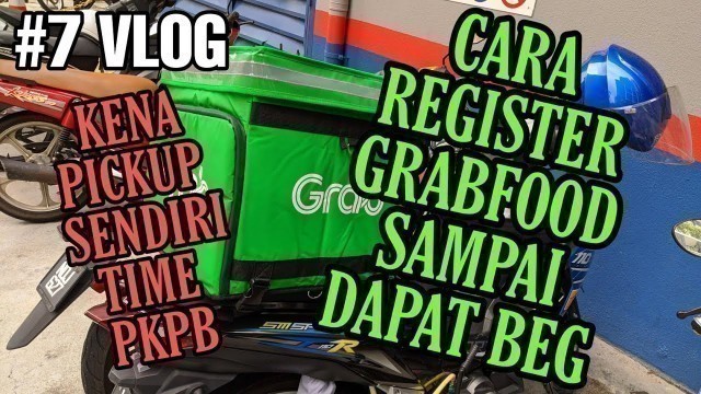 'CARA REGISTER GRABFOOD SAMPAI DAPAT BEG l REVIEW GRABFOOD BAG V4 l SM SPORT 110R l GRABFOOD RIDER'