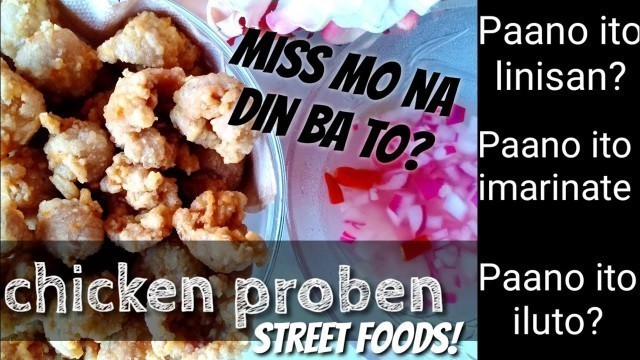 'Paano hugasan, marinate at iluto ang chicken proben| Miss mo na din ba ito? (Filipino street food)'