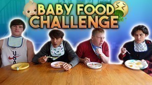 'EATING BABY FOOD CHALLENGE [ALMOST PUKED]'