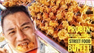 'PHILIPPINE STREET FOOD! PROBEN, KWEK2X and SIOMAI!'