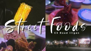 'STREET FOOD TRIP in C3 ROAD ILIGAN CITY — sweet corn, isaw, proben, siomai, balut, dynamite, & more!'