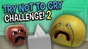 'Try Not to Cry Challenge #2 | Annoying Orange'