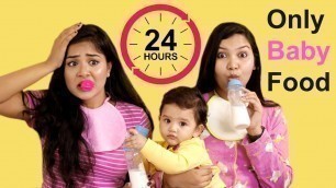 '24 hours baby food challenge / what happens 