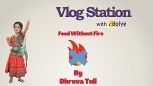 'Dhruva Tuli | Food Without Fire'