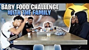 'BABY FOOD CHALLENGE WITH THE FAM‼️