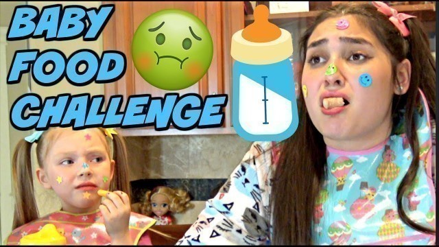 'BABY FOOD CHALLENGE! IT gets CRAZY! The TOYTASTIC Sisters.FUNNY CHALLENGE!'