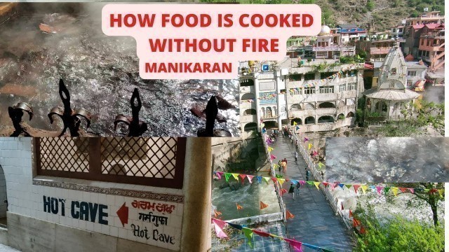 'MANIKARAN SAHIB|HOW FOOD IS COOKED WITHOUT FIRE|HOT WATER SPRING MANIKARAN|PARVATI VALLEY'