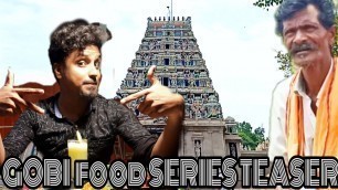 'Gobi food series teaser -Anandh erode food reviewer -இது சும்மா teaser தான் மா!Main picture இனி ?'