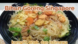 'Sedap, simple, dan mudah. Resep BIHUN GORENG SINGAPORE. Cara membuat Bihun yang spesial dan istimewa'