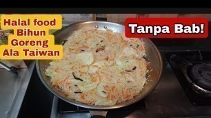 'Cara masak bihun goreng ala taiwan║halal food║cook fried noodles like chinese food'