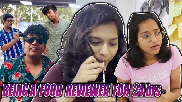 'BEING A FOOD REVIEWER FOR 24 HOURS || #sneholic'