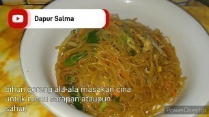 'resep bihun goreng,ala chinese food,menu simpel dan cepat untuk sarapan ataupun sahur'