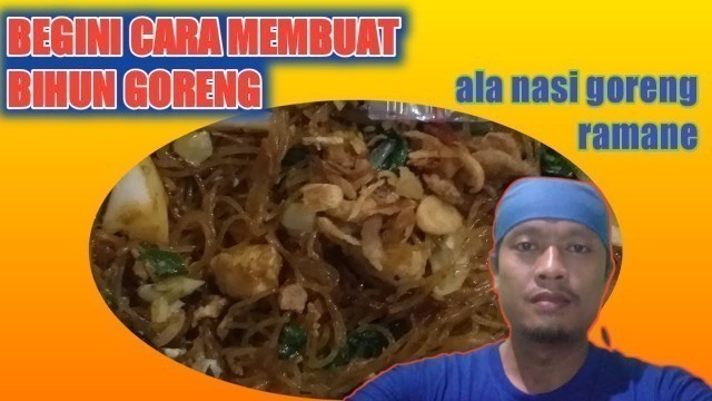 'BEGINI CARA MEMBUAT BIHUN GORENG||chinese food ala #nasigorengramane  #29'