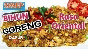 'Cara Membuat Bihun Goreng Rasa Oriental'