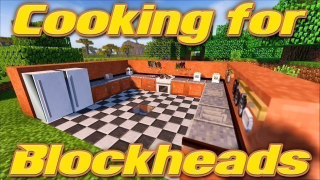 'COOKING FOR BLOCKHEADS | Minecraft 1.11.2 Mod Showcase & Tutorial | Feat. Pam\'s Harvestcraft'