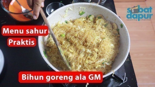 'Bihun goreng ala resto GM #menu sahur praktis 3 Ramadhan'