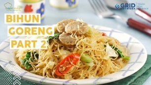 'Resep Bihun Goreng untuk Pelengkap Nasi Tumpeng Part 2'