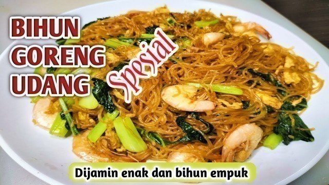 'RESEP BIHUN GORENG UDANG SPESIAL'