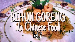 'Bihun Goreng ala Chinese Food - XII TB 2'