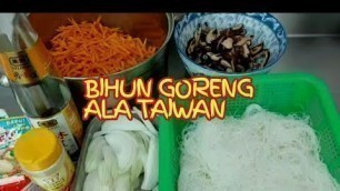 'RESEP BIHUN GORENG ALA TAIWAN Simple & Enak'