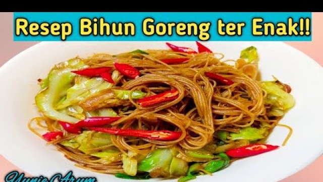 'Resep Bihun Goreng | Bihun goreng Hongkong - rasa dijamin luar biasa enak!'