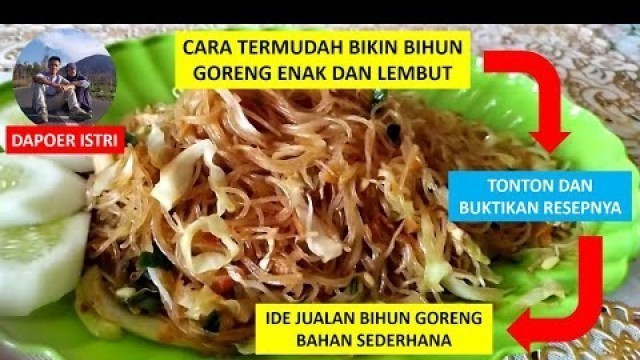 'RESEP BIHUN GORENG ENAK DAN LEMBUT ALA DAPOER ISTRI - BUKTIKAN SENDIRI KELEZATANNYA'