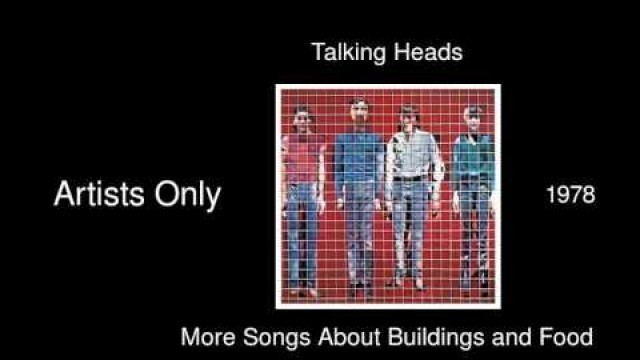 'Talking Heads - Artists Only - More Songs About Buildings and Food [1978]'