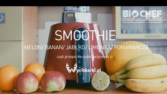 'Szybki przepis na melonowe smoothie z BioChef Living Food Blender'