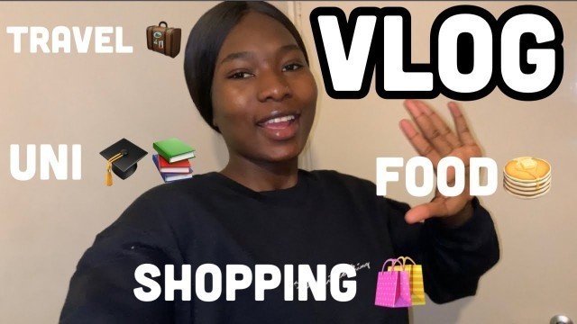 'VLOG: UNI, SHOPPING, FOOD, TRAVEL WITH ME'