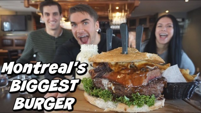 'MASSIVE 14.5lb BURGER CHALLENGE In Montreal! 14,000 Calories Man vs Food | B44 At Robbies'