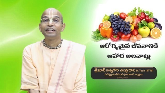 'Healthy living food habits -1 || Journey Of Self Discovery web series || Satya Gaura Chandra Das ||'