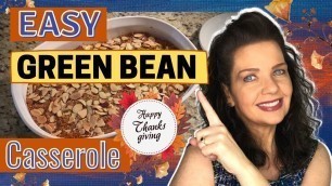 'Yummy Green Bean Casserole with Cheese | Easy Thanksgiving Side Dish'