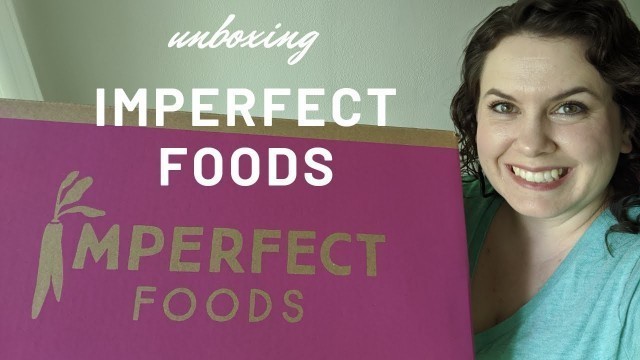 'Imperfect Foods Unboxing June 2020'