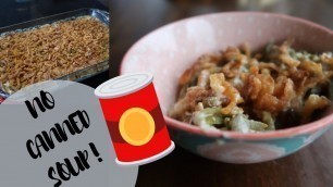 'Green Bean Casserole (with Bacon & no Mushrooms!) | Thanksgiving Sides 2019'