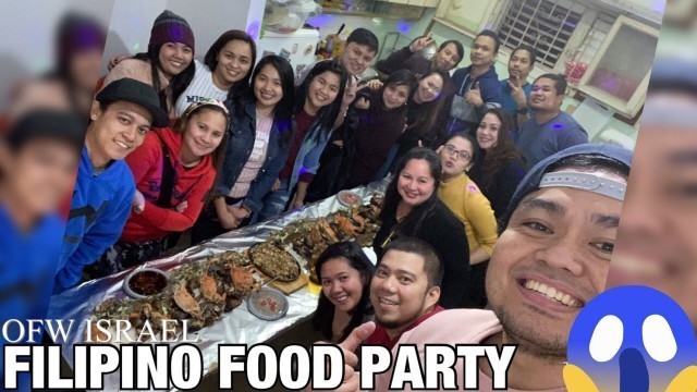 'PINOY FOOD PARTY | OFW ISRAEL MUKBANG 2019'