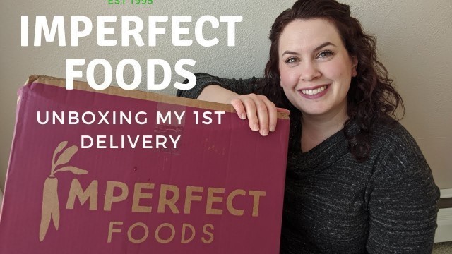 'Imperfect Foods Unboxing | Trying it for the first time!'