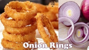 'Homemade Onion Rings - Super Crispy Easy and Delicious ! CREATIVE FOOD VLOG  23'