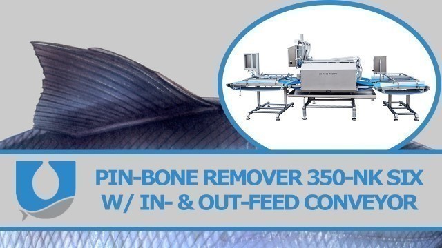 'Pin-bone Remover 350-NK Six | Uni-Food Technic A/S'