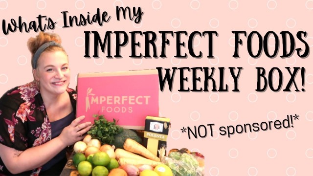 'WHAT\'S IN MY IMPERFECT FOODS BOX! UNBOXING AND REVIEW! *NOT SPONSORED!'