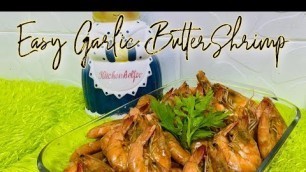 'Easy Garlic Butter Shrimp | Pinoy Style | Party Food Idea'