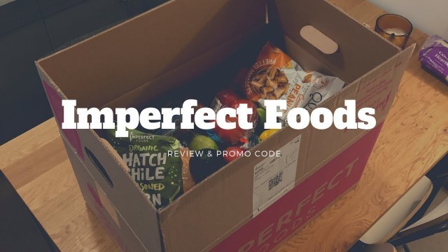 'Imperfect Foods Promo Code & Review 2020'