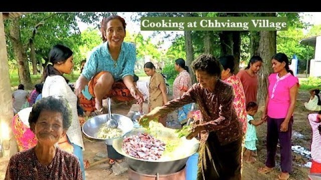 'Villagers Cooking Traditional Khmer Foods at Chhviang Village | Asian Village Food Cook in Cambodia'