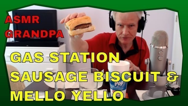 'Gas Station Sausage Biscuit & Mello Yello - ASMR Fast Food Reviews'