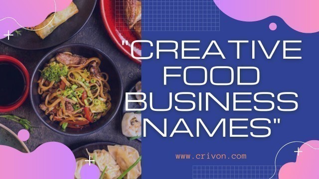 'Creative Food Business Names'