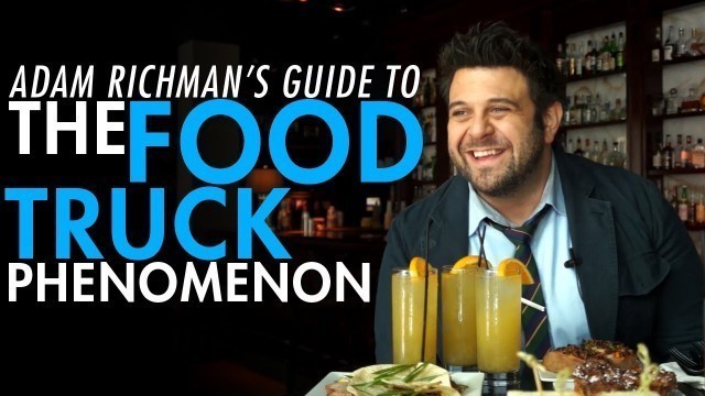 'Man v. Food\'s Adam Richman Explains The Food Truck Phenomenon'