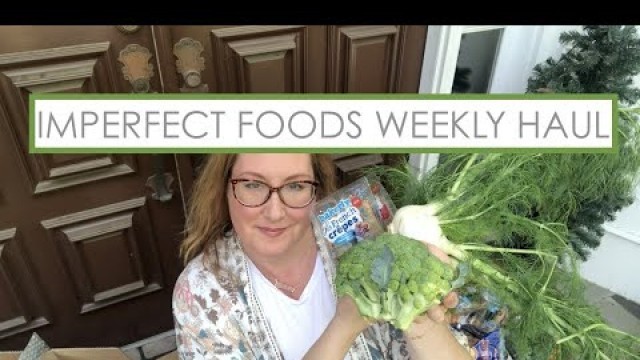 'Imperfect Foods Weekly Haul'