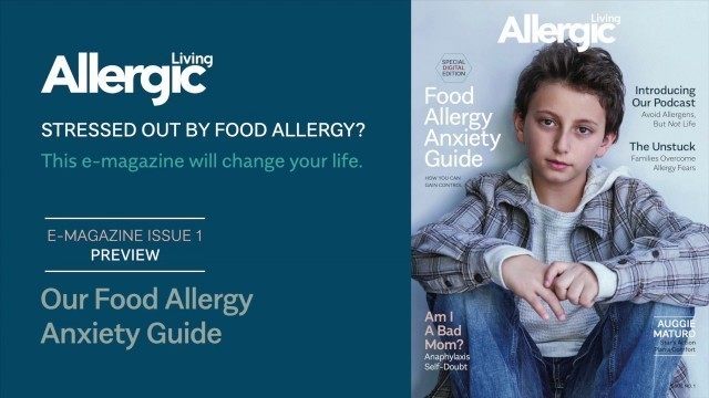 'Allergic Living\'s Food Allergy Anxiety Guide - Sneak Peek'