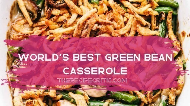 'Green Bean Casserole I The Recipe Critic'