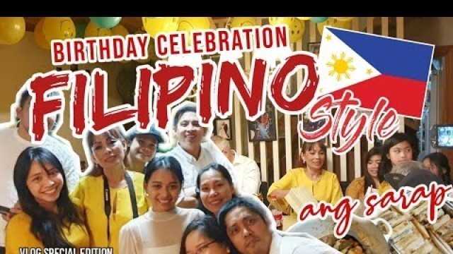 'HOW FILIPINOS CELEBRATE BIRTHDAYS ? PINOY BIRTHDAYS'